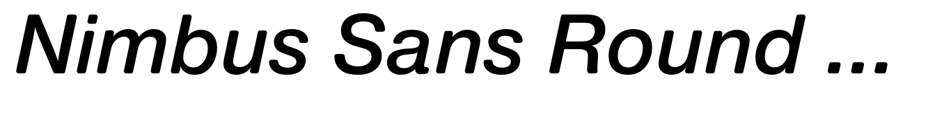 Nimbus Sans Round Pro Semi Bold Italic